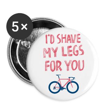 I'd shave my legs for you - Buttons klein 25 mm (5er Pack) - Weiß - Vorne