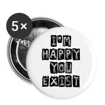I'm happy you exist - Buttons small 1''/25 mm (5-pack) - white - Front
