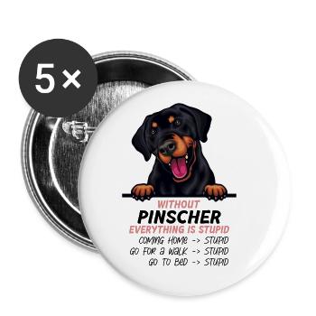 Ohne Pinscher ist alles doof - Buttons klein 25 mm (5er Pack) - Weiß - Vorne