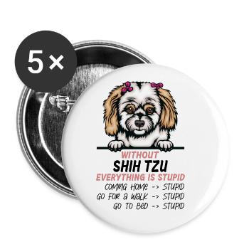 Ohne Shih Tzu ist alles doof - Buttons klein 25 mm (5er Pack) - Weiß - Vorne