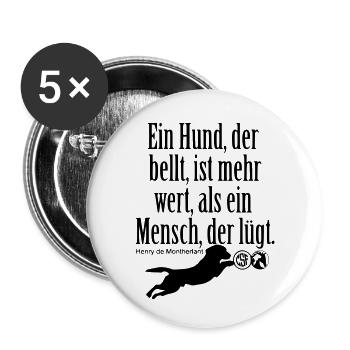 Ein Hund der bellt ... - Buttons klein 25 mm (5er Pack) - Weiß - Vorne