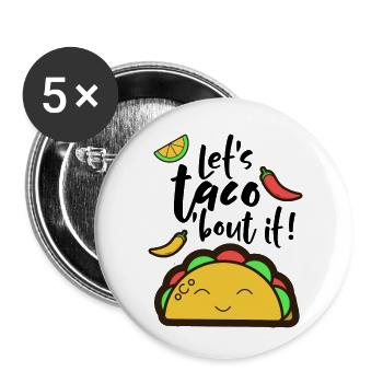 Let's taco 'bout it! - Buttons klein 25 mm (5er Pack) - Weiß - Vorne