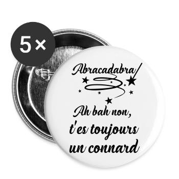 Abracadabra Connard - Noir - Lot de 5 petits badges (25 mm) - blanc - Devant
