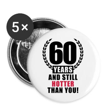 60_years_still_hotter_t2 - Buttons small 1''/25 mm (5-pack) - white - Front