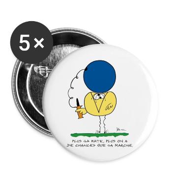 Plus ça rate, plus ça marche - Lot de 5 petits badges (25 mm) - blanc - Devant