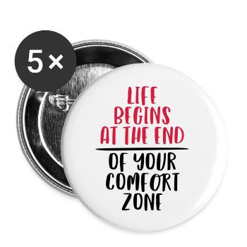 LIFE BEGINS AT THE END OF YOUR COMFORT ZONE - Buttons small 1''/25 mm (5-pack) - white - Front