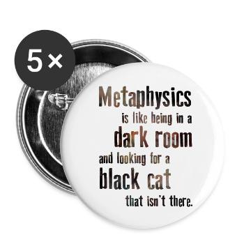 Metaphysics Phrases Philosophy - Buttons small 1''/25 mm (5-pack) - white - Front