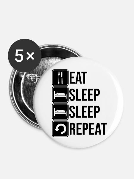 Schlafen täglich wiederholen - Buttons klein 25 mm (5er Pack) - Weiß