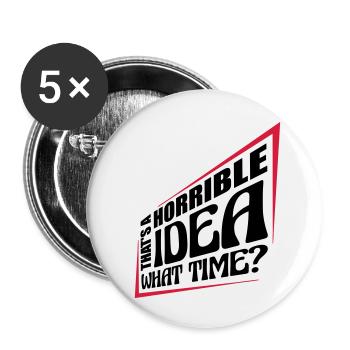 Thats a horrible Idea - Buttons small 1''/25 mm (5-pack) - white - Front