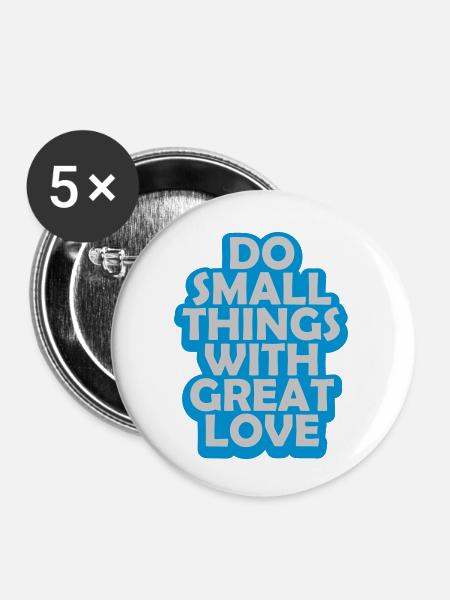 Zitat do small things - Buttons klein 25 mm (5er Pack) - Weiß