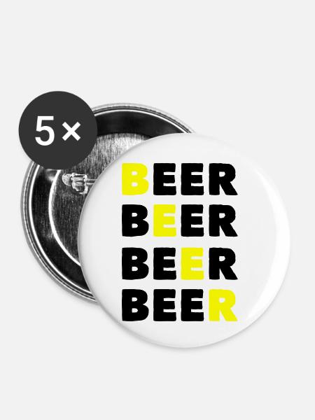 Bier Bier Bier Bier - Buttons klein 25 mm (5er Pack) - Weiß