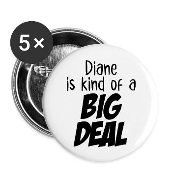 Diane est un peu une grosse affaire - Lot de 5 petits badges (25 mm) - blanc - Devant