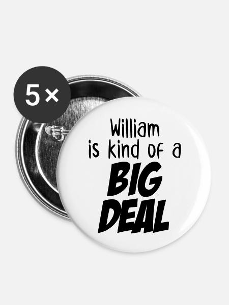 William ist eine große Sache - Buttons klein 25 mm (5er Pack) - Weiß