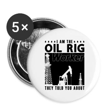 Ich Bin Der Bohrinselarbeiter Ölfeldarbeiter - Buttons klein 25 mm (5er Pack) - Weiß - Vorne