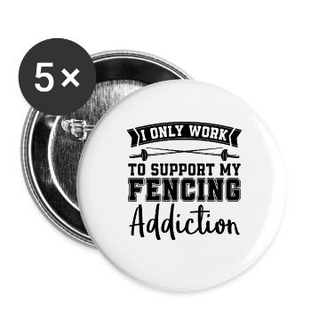 I Only Work To Fencing Longswords Addiction Fencer - Buttons klein 25 mm (5er Pack) - Weiß - Vorne