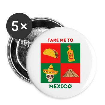 TAKE ME TO MEXICO - Buttons small 1''/25 mm (5-pack) - white - Front