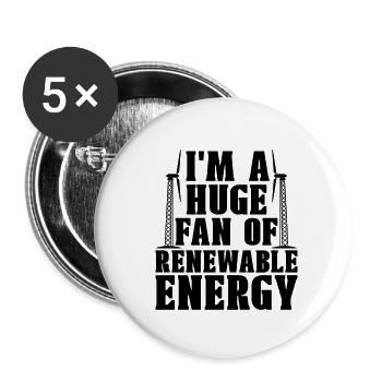 I'm A Huge Fan Of Green Energy Turbine Technician - Buttons small 1''/25 mm (5-pack) - white - Front