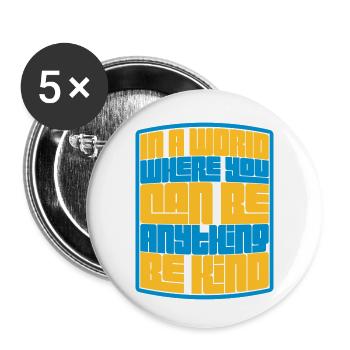 you can be kind - Buttons klein 25 mm (5er Pack) - Weiß - Vorne