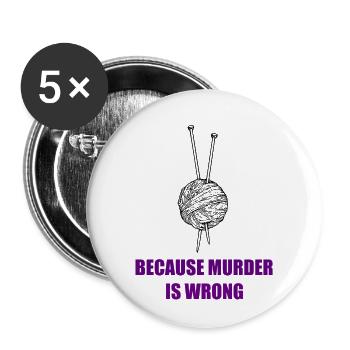 knitting because murder is wrong - Buttons small 1''/25 mm (5-pack) - white - Front