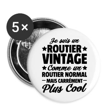 Je suis un routier vintage / humour routier - Lot de 5 petits badges (25 mm) - blanc - Devant