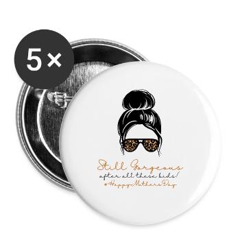 Still Gorgeous #HappyMothersDay (4) - Buttons small 1''/25 mm (5-pack) - white - Front