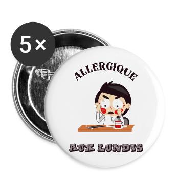 Allergique aux lundis - Lot de 5 petits badges (25 mm) - blanc - Devant
