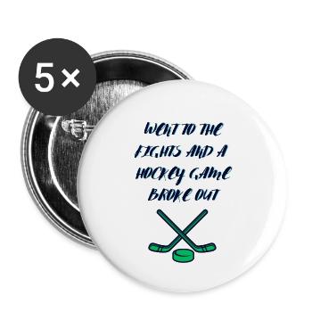 Je suis allé aux bagarres et une partie de hockey a éclaté - Lot de 5 petits badges (25 mm) - blanc - Devant