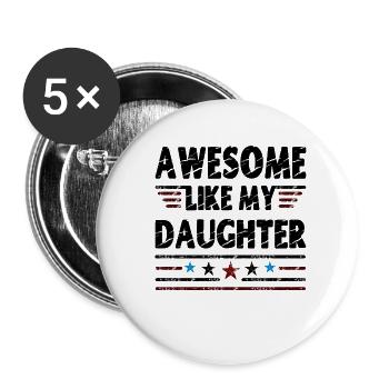 Genial wie meine Tochter - Buttons klein 25 mm (5er Pack) - Weiß - Vorne