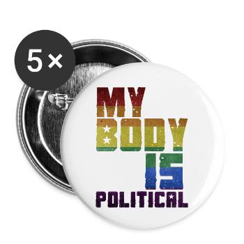 MY BODY IS POLITICAL - Buttons small 1''/25 mm (5-pack) - white - Front