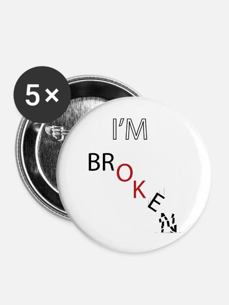 ICH BIN KAPUTT - Buttons klein 25 mm (5er Pack) - Weiß