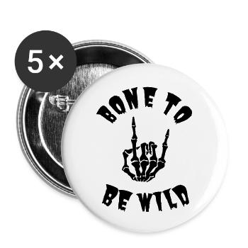 Halloween Metal Rock BONE TO BE WILD, schwarz - Buttons klein 25 mm (5er Pack) - Weiß - Vorne