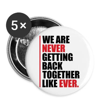 We are never getting back together - Buttons small 1''/25 mm (5-pack) - white - Front