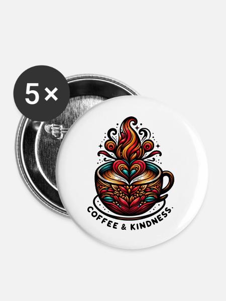 Coffee & Kindness - Buttons klein 25 mm (5er Pack) - Weiß