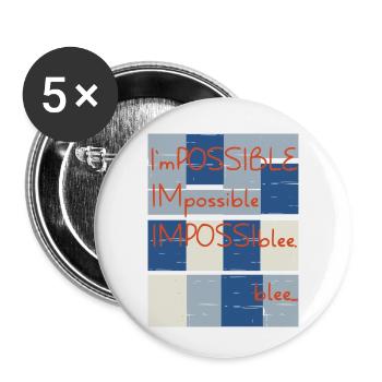 Impossible? No.. blee. Possible. - Buttons small 1''/25 mm (5-pack) - white - Front