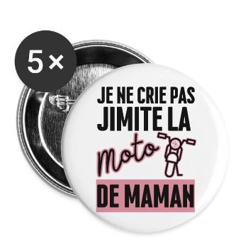Je ne Crie pas J'imite la Moto de Maman - Lot de 5 petits badges (25 mm) - blanc - Devant
