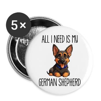 All I need is my German Shepherd - Schäferhund - Buttons small 1''/25 mm (5-pack) - white - Front