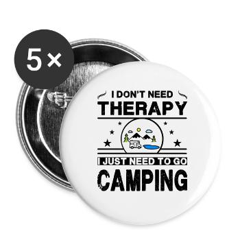 Je n’ai pas besoin de thérapie. J’ai juste besoin d’aller camper - Lot de 5 petits badges (25 mm) - blanc - Devant