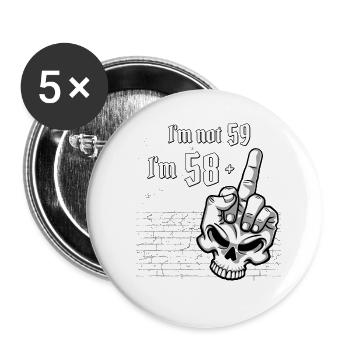 Je n’ai pas 59 ans, j’ai 58 ans plus 1 majeur crâne - Lot de 5 petits badges (25 mm) - blanc - Devant