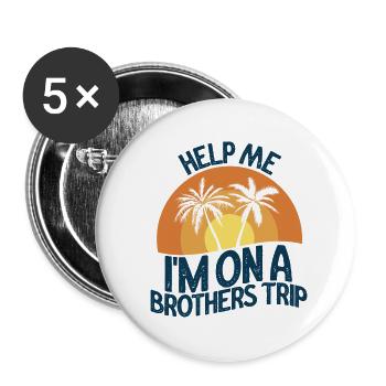 Geschwister Ich Bin Auf Einer Brüderreise - Buttons klein 25 mm (5er Pack) - Weiß - Vorne