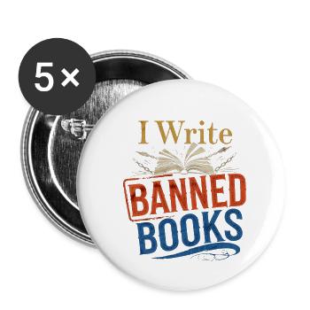 I Write Banned Books 6 - Buttons klein 25 mm (5er Pack) - Weiß - Vorne
