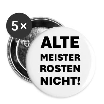 Les maîtres anciens ne rouillent pas - Lot de 5 petits badges (25 mm) - blanc - Devant
