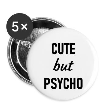 Mignon mais psychopathe - Mignon mais fou - Mignon - Lot de 5 petits badges (25 mm) - blanc - Devant