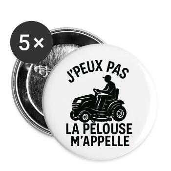 J'peux pas la pelouse m'appelle - Lot de 5 petits badges (25 mm) - blanc - Devant