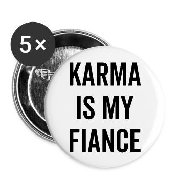 Karma is My Fiance - Buttons small 1''/25 mm (5-pack) - white - Front