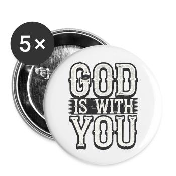 Inspirational Christian Quote, God is with You - Buttons small 1''/25 mm (5-pack) - white - Front