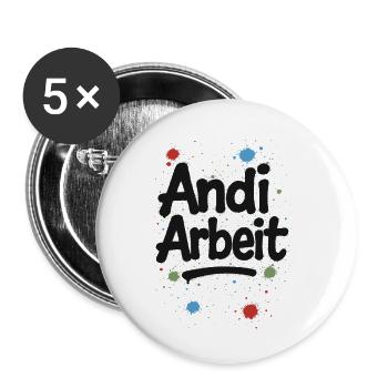 Andi-Arbeit-Andreas-Andrea-Andy-Spruch-Name-lus - Buttons klein 25 mm (5er Pack) - Weiß - Vorne