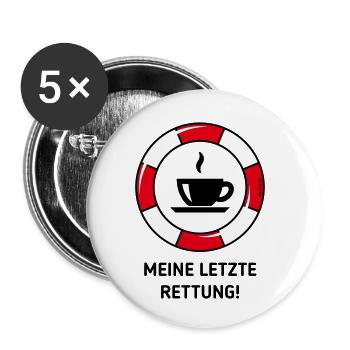 Meine Letzte Rettung! (Kaffee Kaffeetrinker POS3C) - Buttons klein 25 mm (5er Pack) - Weiß - Vorne