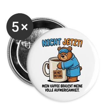 Pas maintenant l’heure du café de l’ours - Lot de 5 petits badges (25 mm) - blanc - Devant