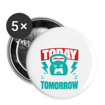Courbatures aujourd’hui Forte demain Forme physique - Lot de 5 petits badges (25 mm) - blanc - Devant