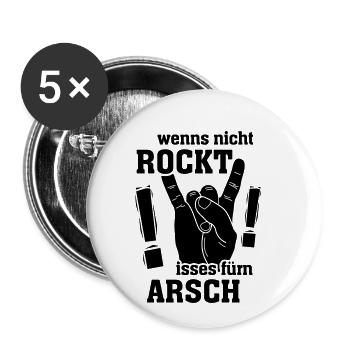 wenns nicht rockt isses fürn Arsch - Buttons klein 25 mm (5er Pack) - Weiß - Vorne